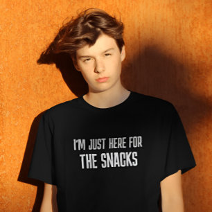 Ich bin hier für den Snacks-T - Shirt