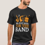Ich bin hier für die Band Funny Marching Band T-Shirt<br><div class="desc">Ich bin für die Band hier. Funny Marching Band Design für diejenigen, die Saxophon, Trompete oder Trommel in einer Band, Orchester oder musikalische Aufführung spielen. Coole Vintage Retro-Band Musiker-Ware für Band Geek, Band Nerd oder Band Camp. Ideal für das Marching von Band-Probe und Bandtraining für Fußballspiel-Halbzeitshow. Günstige Geschenke für Gymnasiasten...</div>