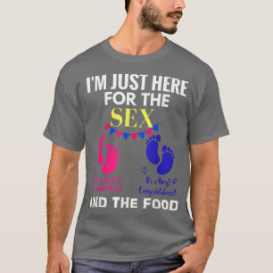 Ich bin hier für die Gender Baby-Offenbarung, die  T-Shirt
