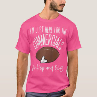 Ich bin hier für die kommerziellen Hip Hop Rb Dame T-Shirt