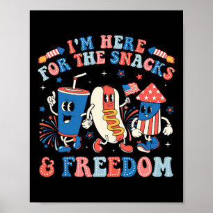 Ich bin hier für die Snacks und Freiheit Junge Mäd Poster