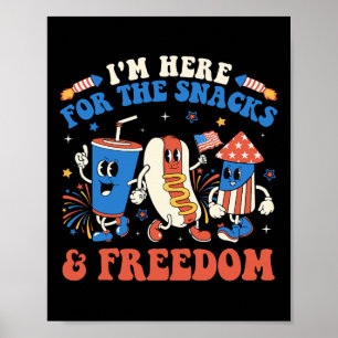 Ich bin hier für die Snacks und Freiheit Junge Mäd Poster