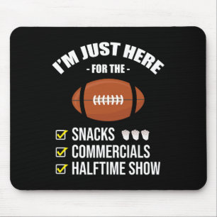 Ich bin hier für Snacks Werbespots Halbzeitshow Fu Mousepad
