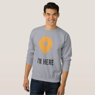 „Ich bin hier“ - Minimaler Standort-Pin-Aufkleber Sweatshirt