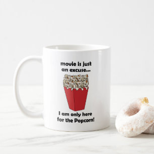 Ich bin hier nur wegen dem Popcorn Lustiger Spruch Kaffeetasse