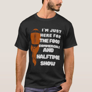 Ich bin hier nur wegen der Lebensmittelwerbung und T-Shirt