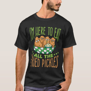 Ich bin hier, um alle frittierten Kerzen zu essen T-Shirt
