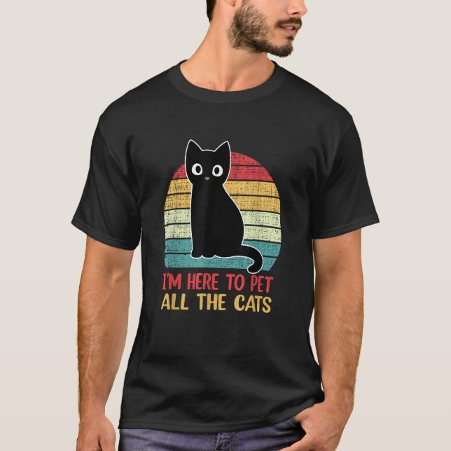 Ich bin hier, um alle Katzen zu pflücken Retro Bla T-Shirt (Vorderseite)