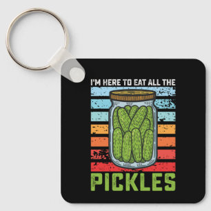Ich bin hier, um alle Pickles Vintag zu essen Schlüsselanhänger