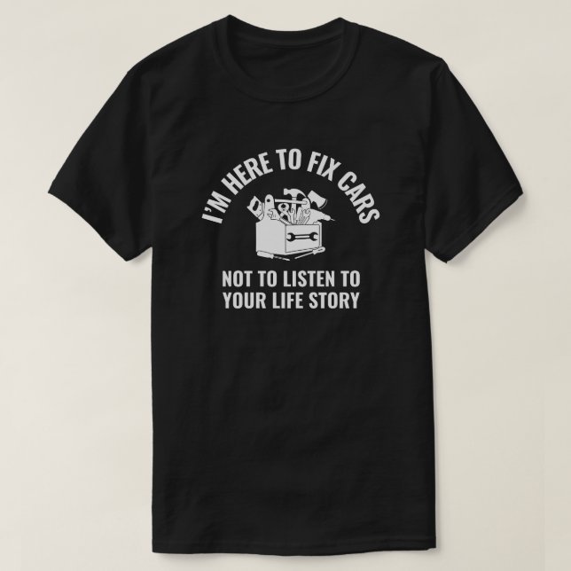 Ich bin hier, um Autos zu reparieren | Funny Car M T-Shirt (Design vorne)