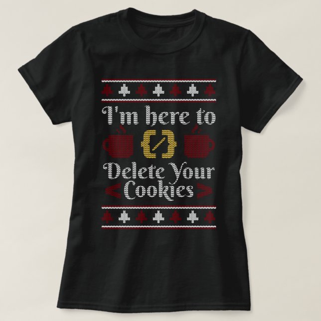 Ich bin hier, um Ihre Cookies Weihnachtsprogramm z T-Shirt (Design vorne)