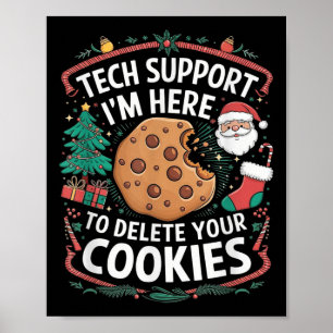 Ich bin hier, um Ihre Cookies zu löschen - Funny C Poster