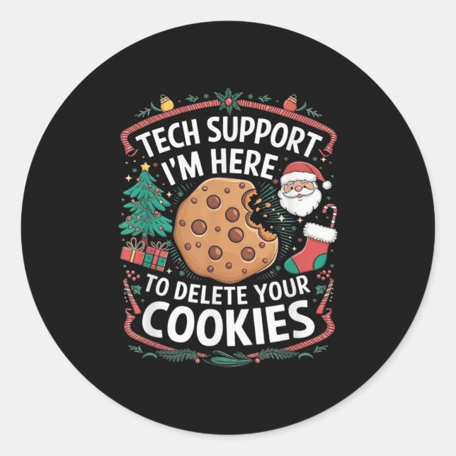 Ich bin hier, um Ihre Cookies zu löschen - Funny C Runder Aufkleber (Vorderseite)