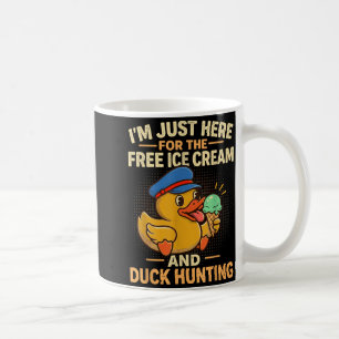 Ich bin hier wegen des Eis und der Entenjagd-Kreuz Kaffeetasse