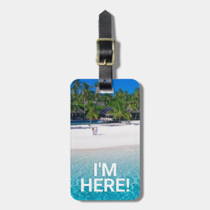 Ich bin HIER White Sand Beach DIY Nachrichten-Kont Gepäckanhänger