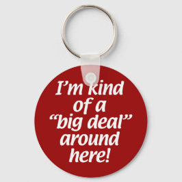 Ich bin hier ziemlich groß. schlüsselanhänger