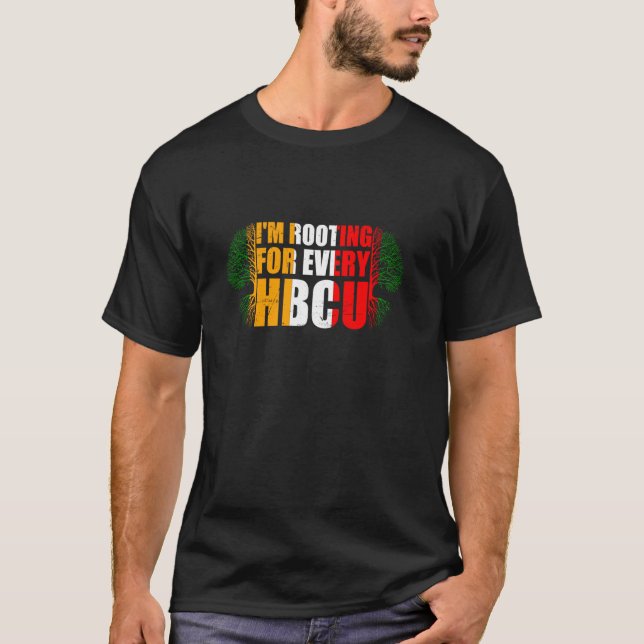 Ich bin hinter jedem HBCU Black Pride Student tea T-Shirt (Vorderseite)