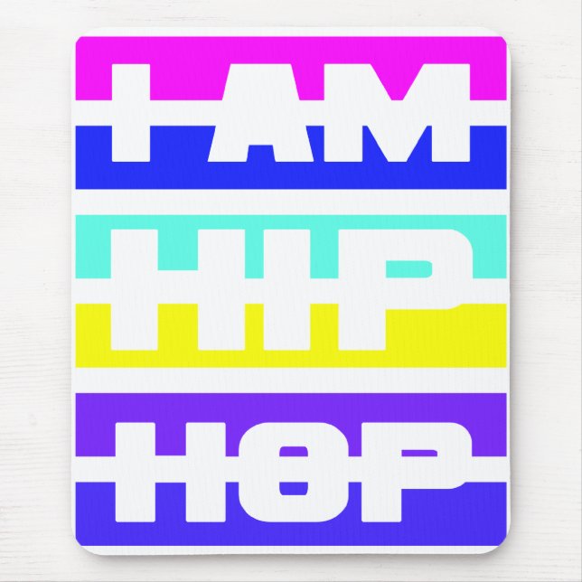 Ich bin Hip Hop Mousepad (Vorne)