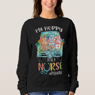 Ich bin Hobby, eine pädiatrische Krankenschwester Sweatshirt