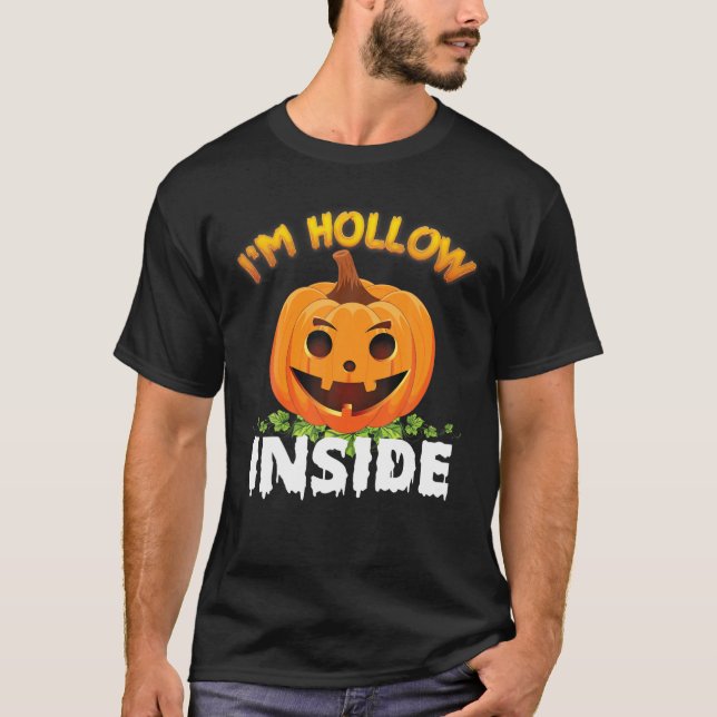 Ich bin Hollow Inside Halloween Niedlichen Pumpkin T-Shirt (Vorderseite)
