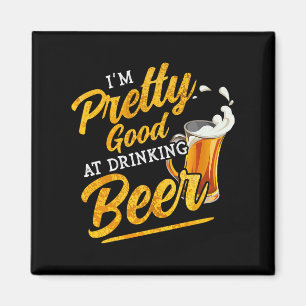Ich bin Hübsch gut im Trinken Bier Funny Alkoholdr Magnet