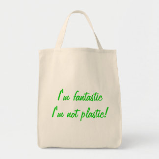 Ich bin ich bin nicht Plastik fantastisch! Bio Tragetasche