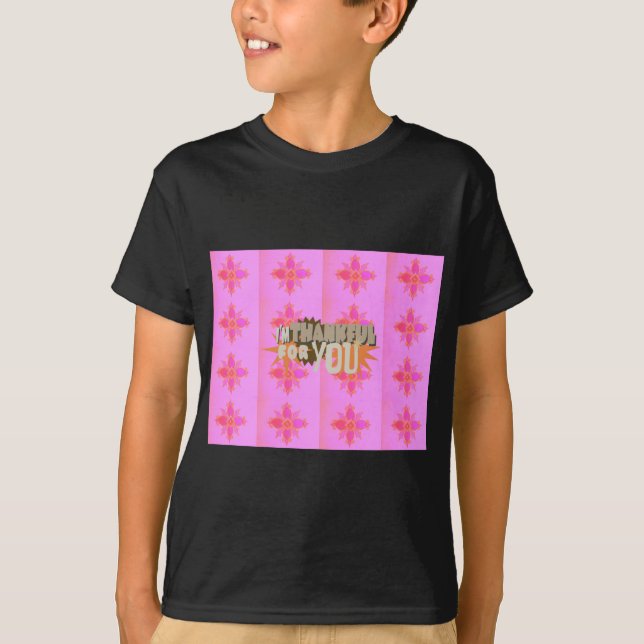 Ich bin Ihnen dankbar: Ein herzlicher Ausdruck T-Shirt (Vorderseite)