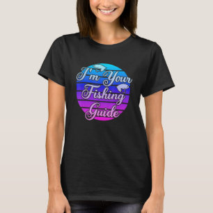 Ich bin Ihr Angelguide 1 T-Shirt