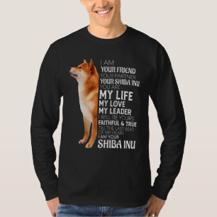 Ich bin Ihr Freund Ihr Partner Ihr Shiba Inu Dog T-Shirt