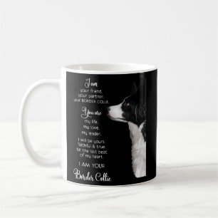 Ich bin Ihr Freund Ihr Partner Ihre Grenzkollie Kaffeetasse