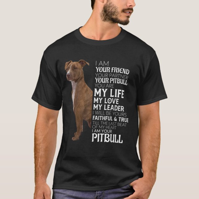 Ich bin Ihr Freund Ihr Partner Ihre Pitbull Hund M T-Shirt (Vorderseite)