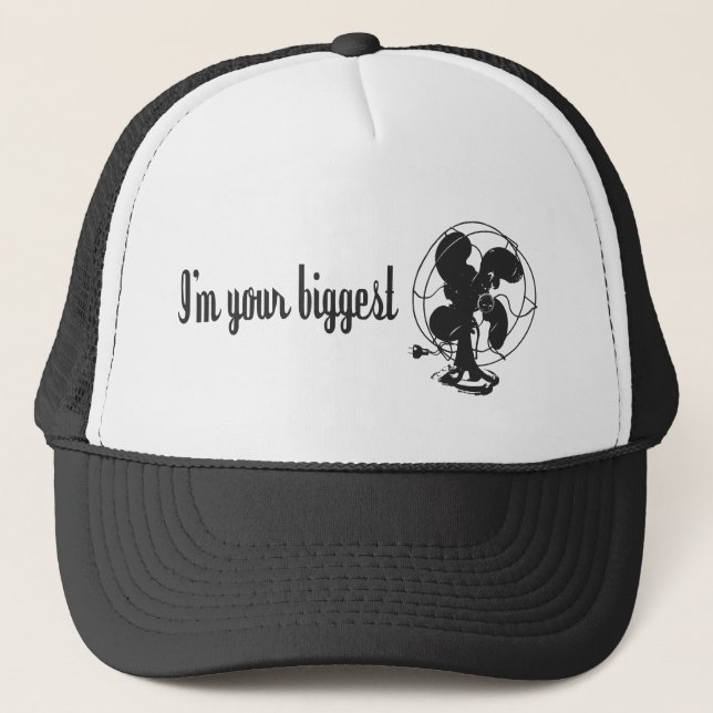 Ich bin Ihr größtes Fan-Spaßgeschenk Truckerkappe (Vorderseite)