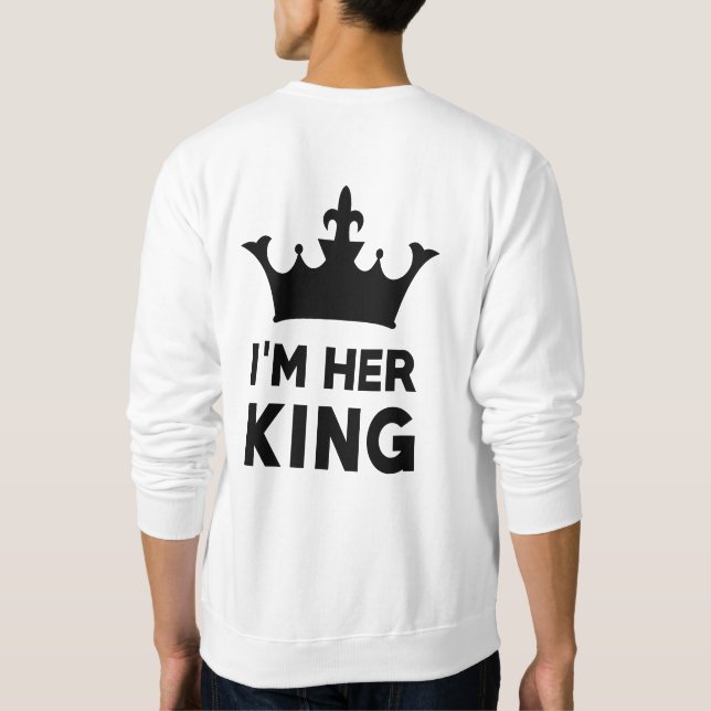 Ich bin ihr König Sweatshirt (Rückseite)
