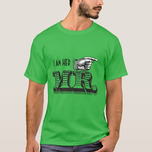 Ich bin ihr Mr. Retro, der den T - Shirt von Handg (Vorderseite)