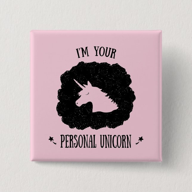 Ich bin Ihr persönliches Einhorn Button (Vorderseite)