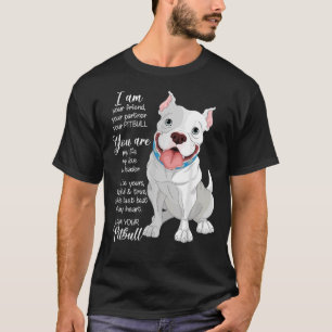 Ich bin Ihr Pitbuli Ihr Freund Ihr Partner Dog Lov T-Shirt