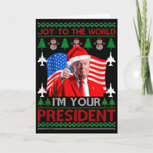 Ich bin Ihr Präsident 47. Trump 2024 hässliches We Karte