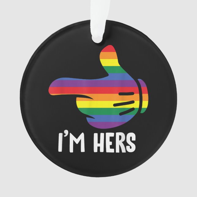 Ich bin ihr Rainbow Lesbian Couple Funny LGBT Prid Ornament (Vorderseite)