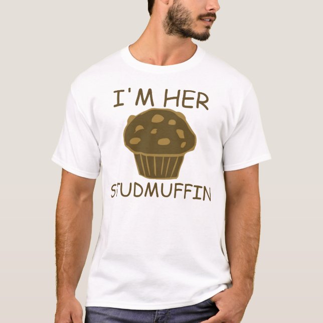 Ich bin ihr studmuffin T-Shirt (Vorderseite)