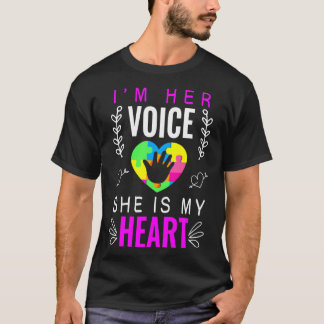 Ich bin ihre Stimme. Sie ist meine Mama für Autism T-Shirt