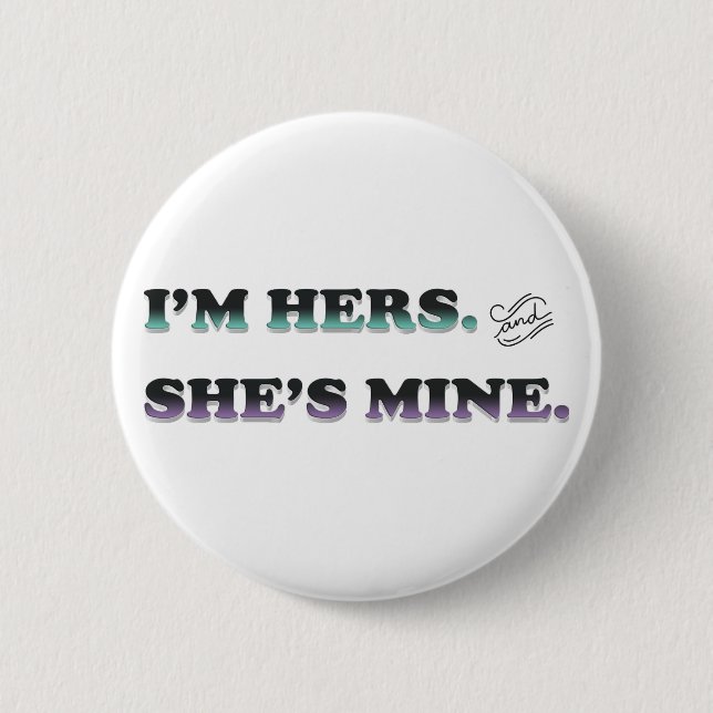 Ich bin ihrer und sie ist mein button (Vorderseite)