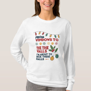 Ich bin im Begriff, diese Hallen zu bedecken, Weih T-Shirt