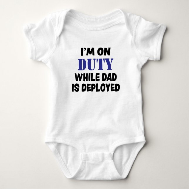Ich bin im Dienst, während Papa Baby-Boy-Shirt aus Baby Strampler (Vorderseite)