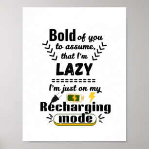 Ich bin im Modus zum Wiederaufladen (Weiß) Lustige Poster