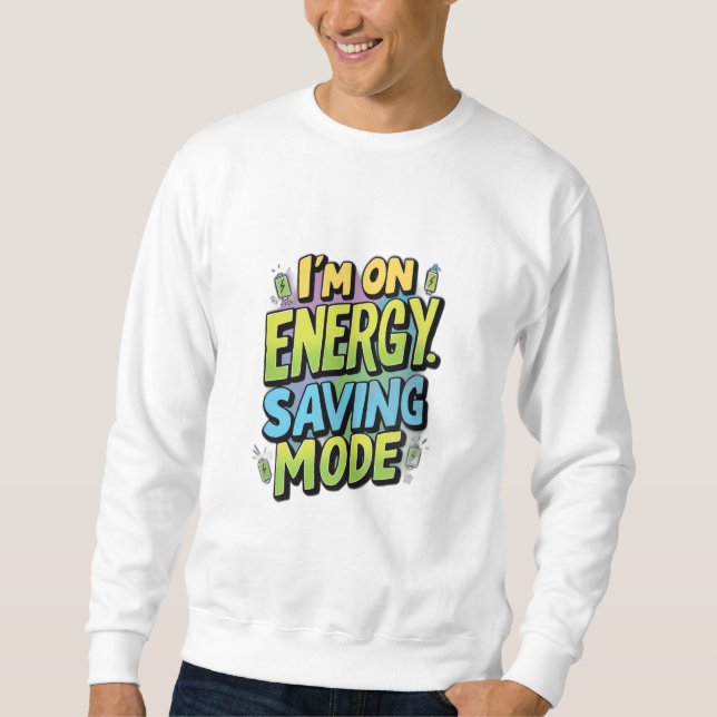 Ich bin im Rett-Modus Sweatshirt (Vorderseite)
