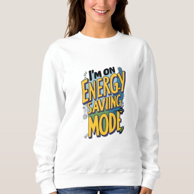 Ich bin im Rett-Modus Sweatshirt (Vorderseite)