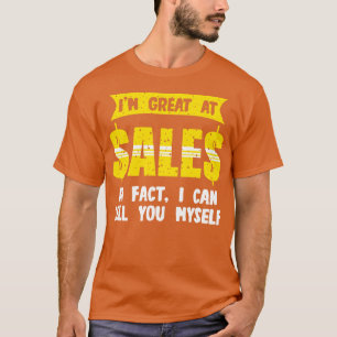 Ich bin im Verkauf sehr gut, ich kann Ihnen Mys ve T-Shirt