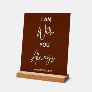 Ich bin immer bei dir Jesus Zitat Acrylschild