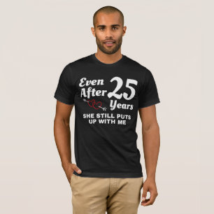 Ich bin immer noch 25 Jahre alt T-Shirt