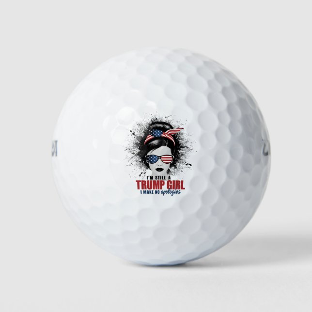 Ich bin immer noch ein Trump-Mädchen, das ich mich Golfball (Vorderseite)